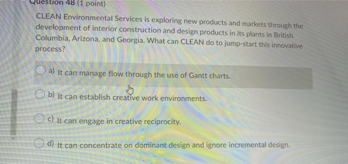Question 48 (1 point) CLEAN Environmental