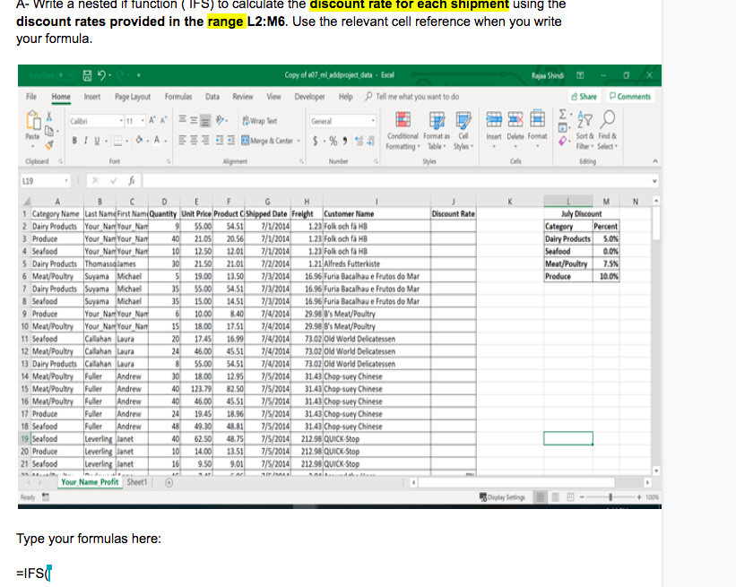 A-Write a nested if function (IFS) to calculate