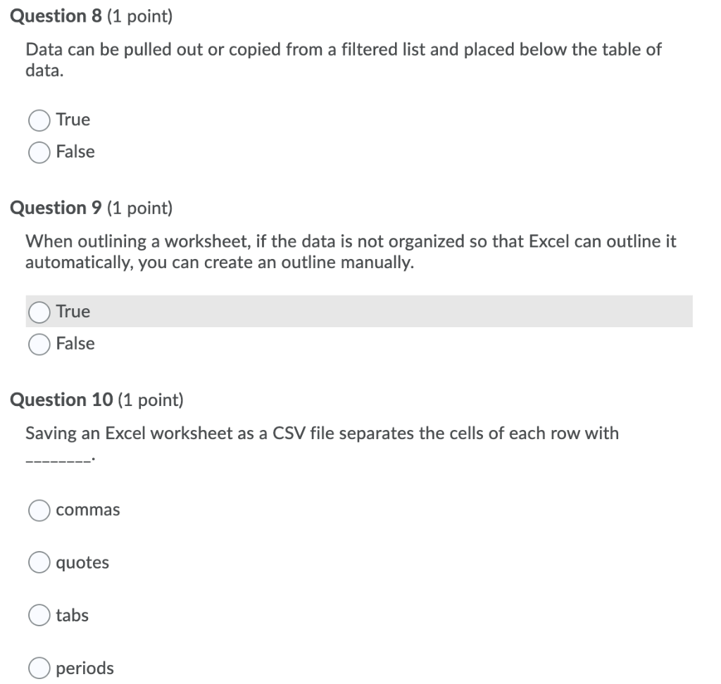 Question 8 (1 point) Data can be pulled out or