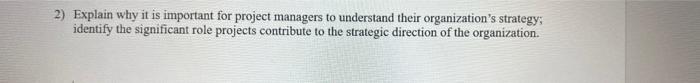 2) Explain why it is important for project