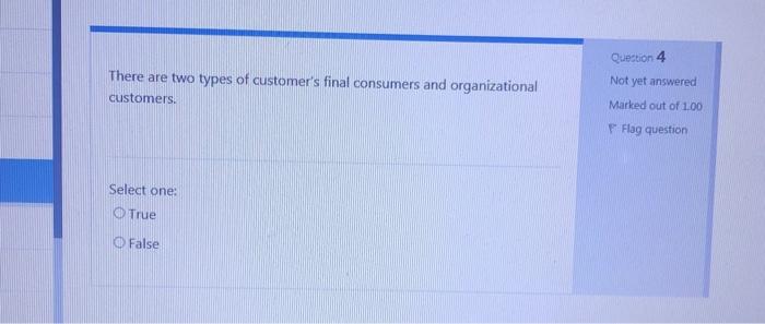 Question 4 There are two types of customer's
