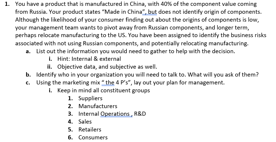 1. You have a product that is manufactured in