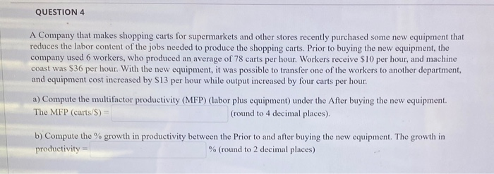 QUESTION 4 A Company that makes shopping carts