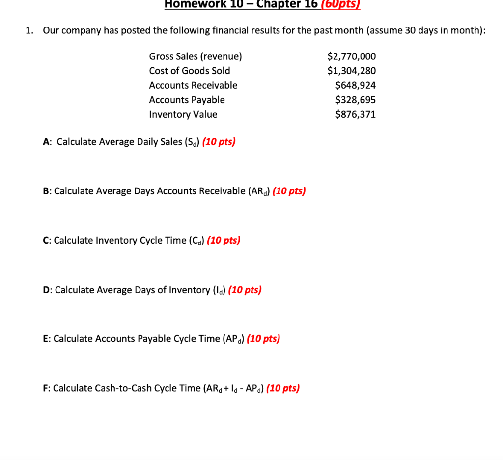 Homework 10 - Chapter 16 (60pts) 1. Our company