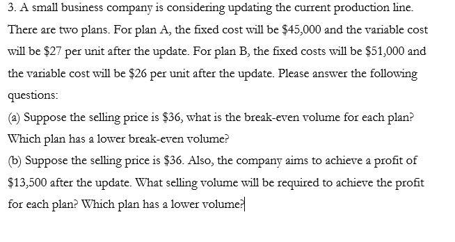 Please post all work and steps. Thanks! 3. A