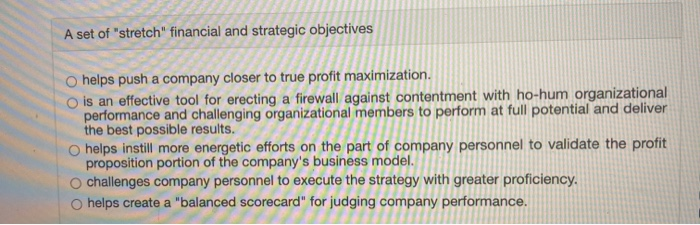 A set of "stretch" financial and strategic