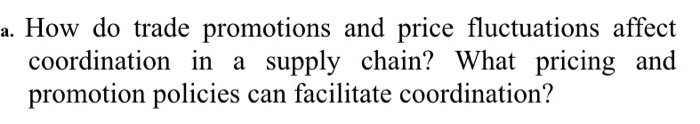 a. How do trade promotions and price fluctuations