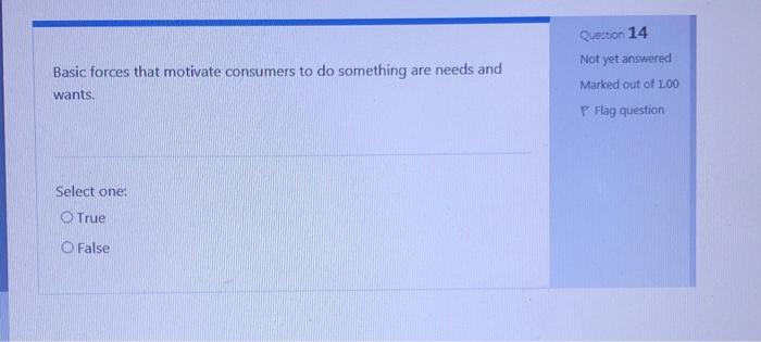 Question 14 Not yet answered Basic forces that
