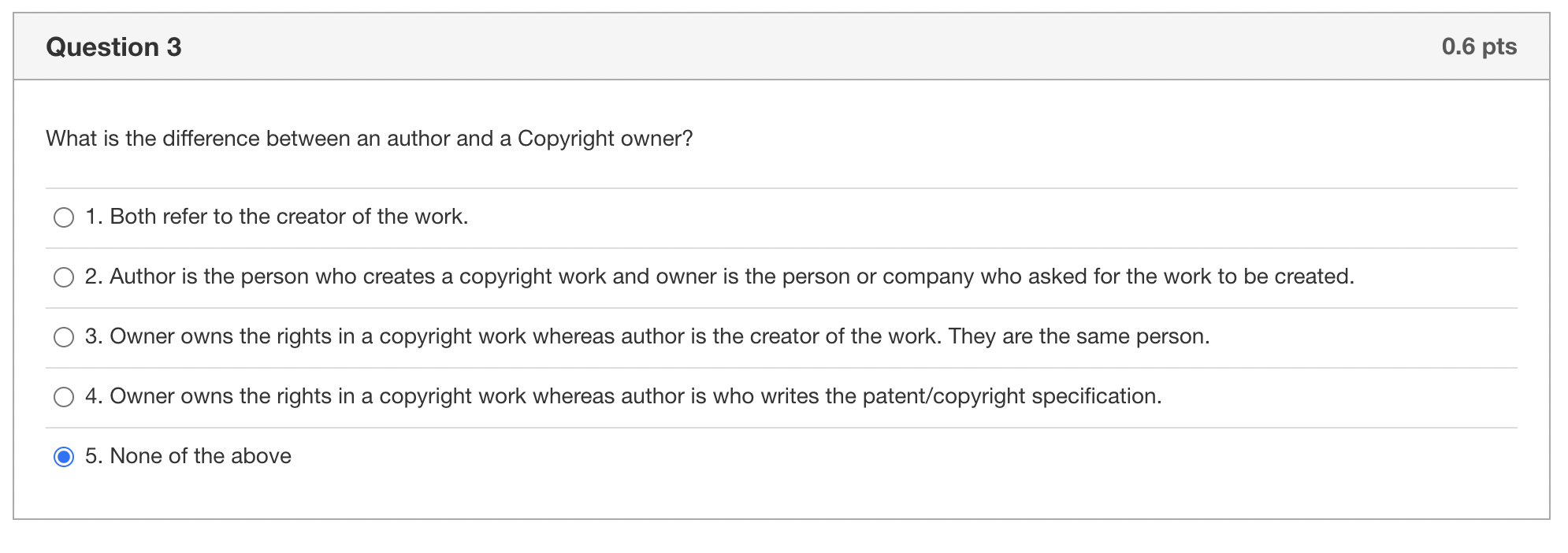 Question 3 What is the difference between an