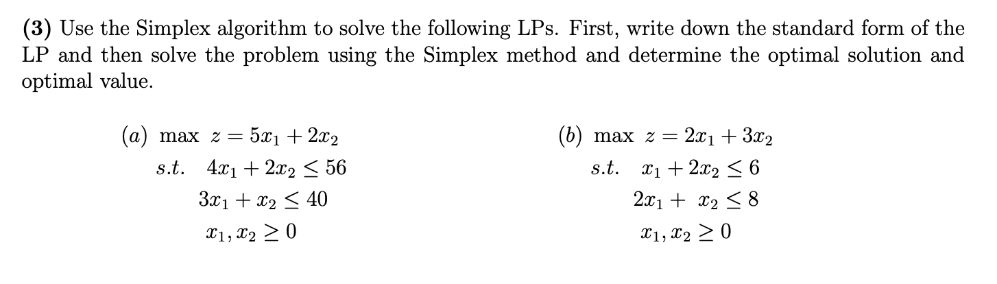 (3) Use the Simplex algorithm to solve the