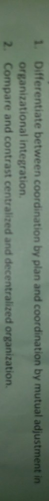 1. Differentiate between coordination by plan and