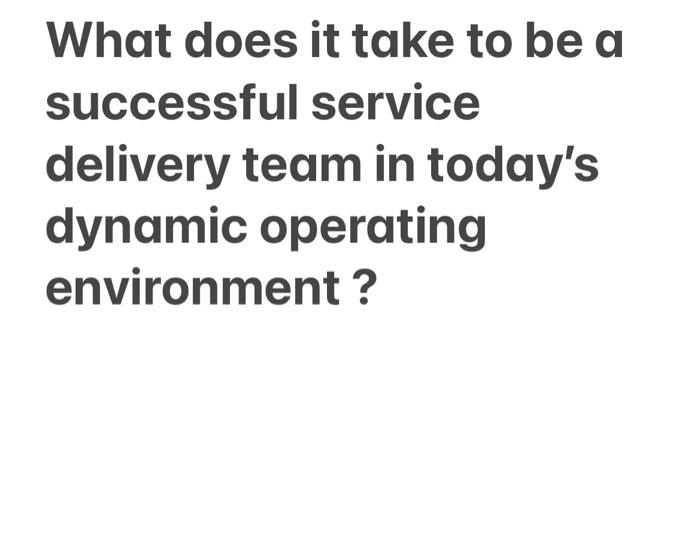 What does it take to be a successful service