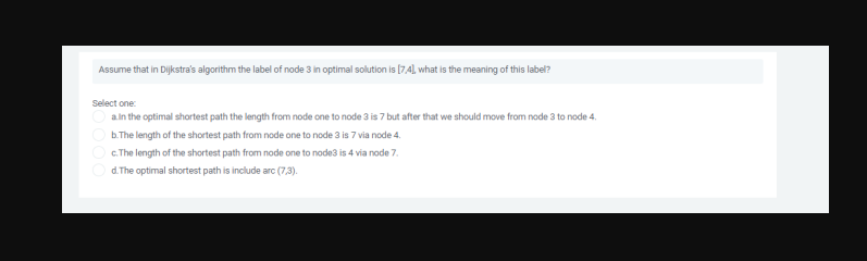 Assume that in Dijkstra's algorithm the label of