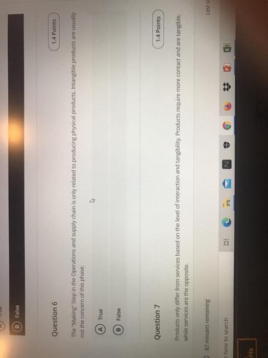 B False Question 6 1.4 Points The "Making"Step in