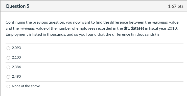 Question 4 1.67 pts Now start all over again with