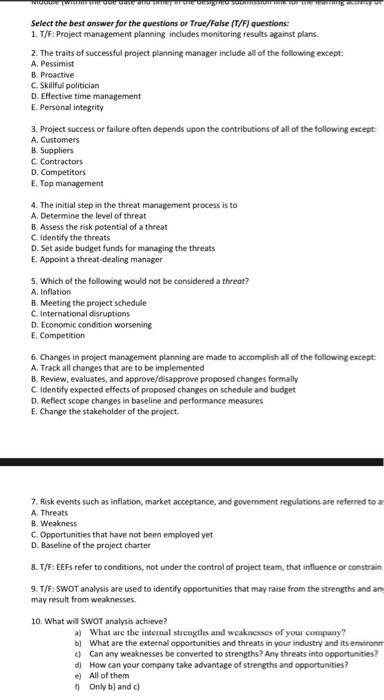 Select the best answer for the questions or