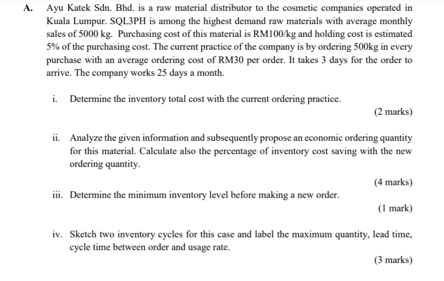 A. Ayu Katek Sdn. Bhd. is a raw material
