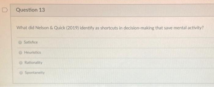 Question 13 What did Nelson & Quick (2019)