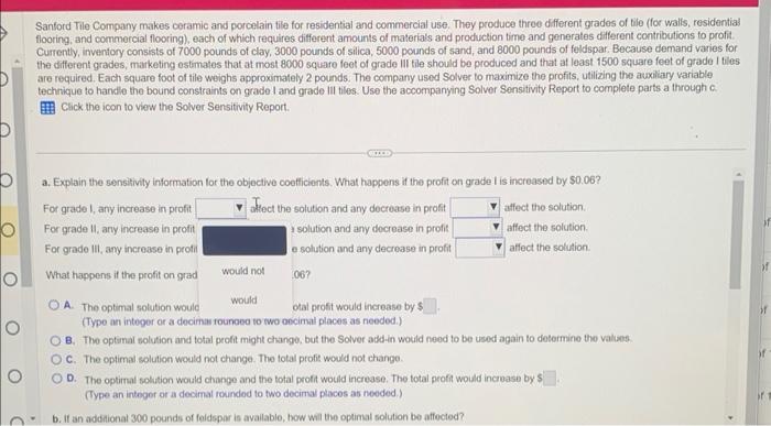 the fill in the blanks are "would" or "would not"