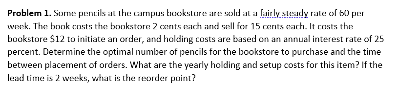 Problem 1. Some pencils at the campus bookstore
