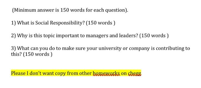 (Minimum answer is 150 words for each question).