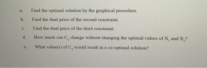 8. You are given the following L.P. problem: MAX