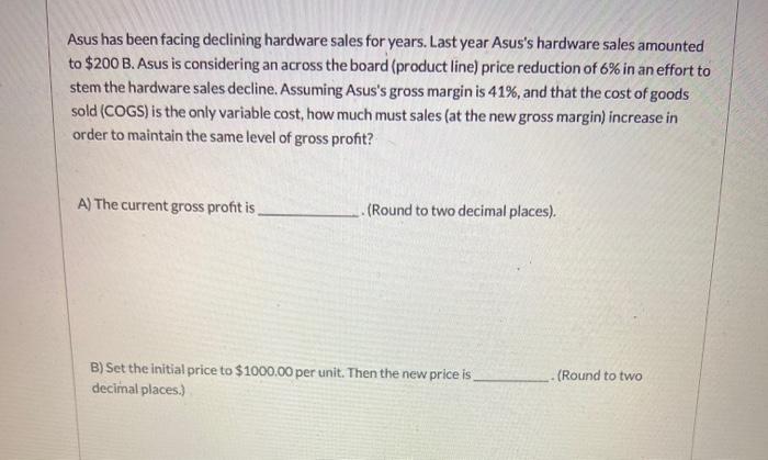 Asus has been facing declining hardware sales for