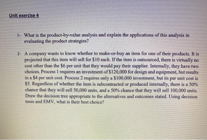 Answer it with calculations Unlt exercise 4 1.