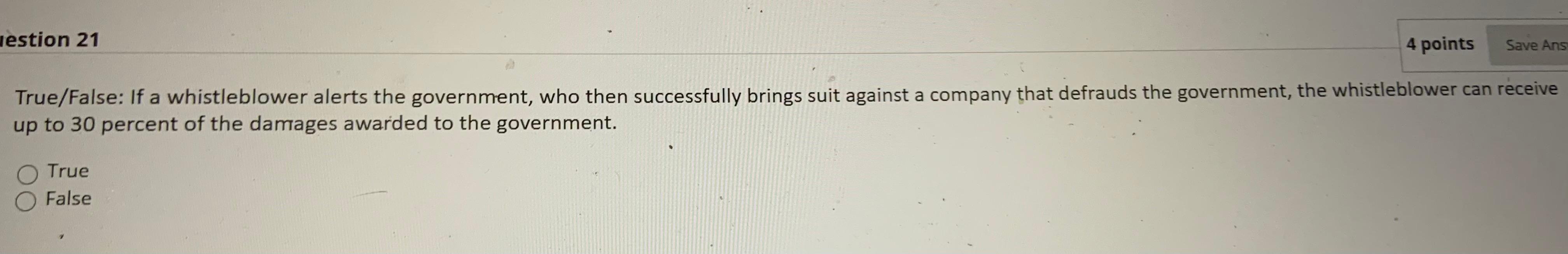 lestion 21 4 points Save Ans True/False: If a