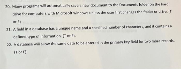 20. Many programs will automatically save a new