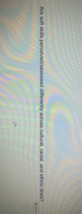 Are soft skills perceived/assessed differently