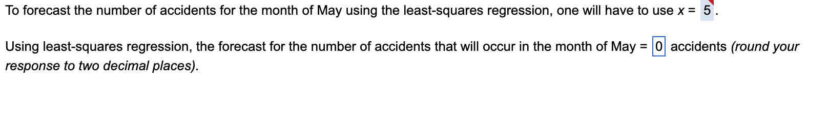 The following gives the number of accidents that