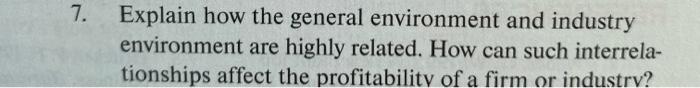 7. Explain how the general environment and