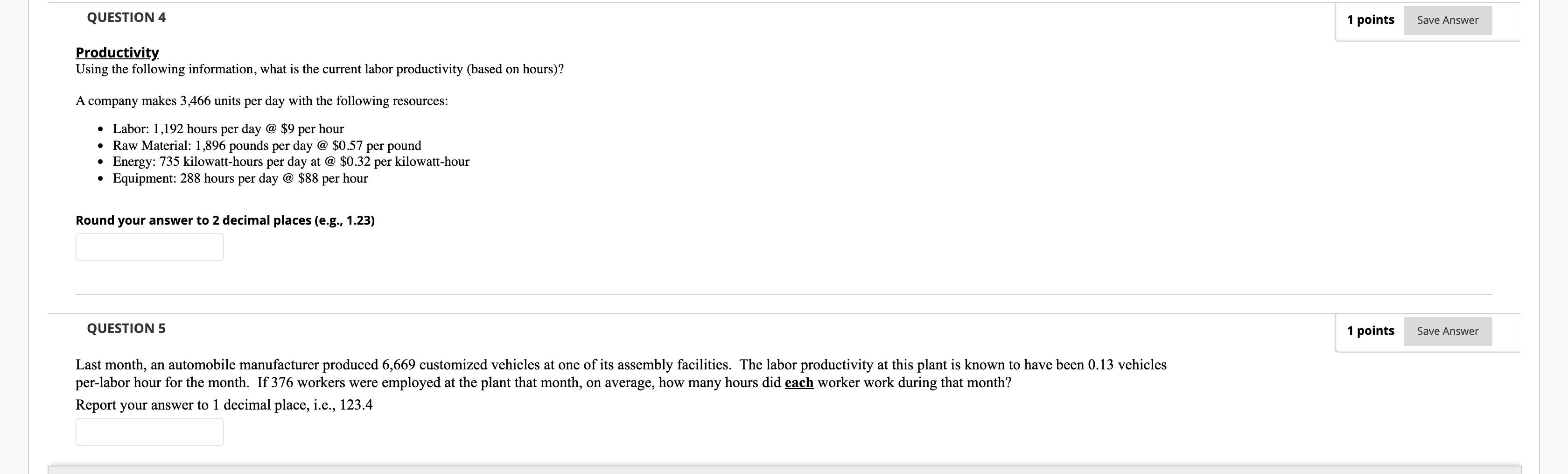 QUESTION 4 1 points Save Answer Productivity