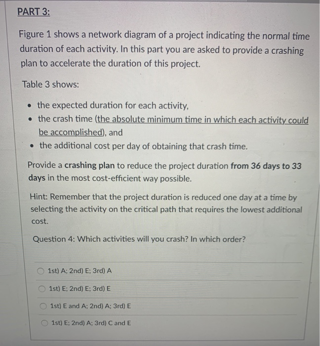 help please PART 1: Predecessors Table 1 Activity