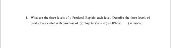 1. What are the three levels of a Product?