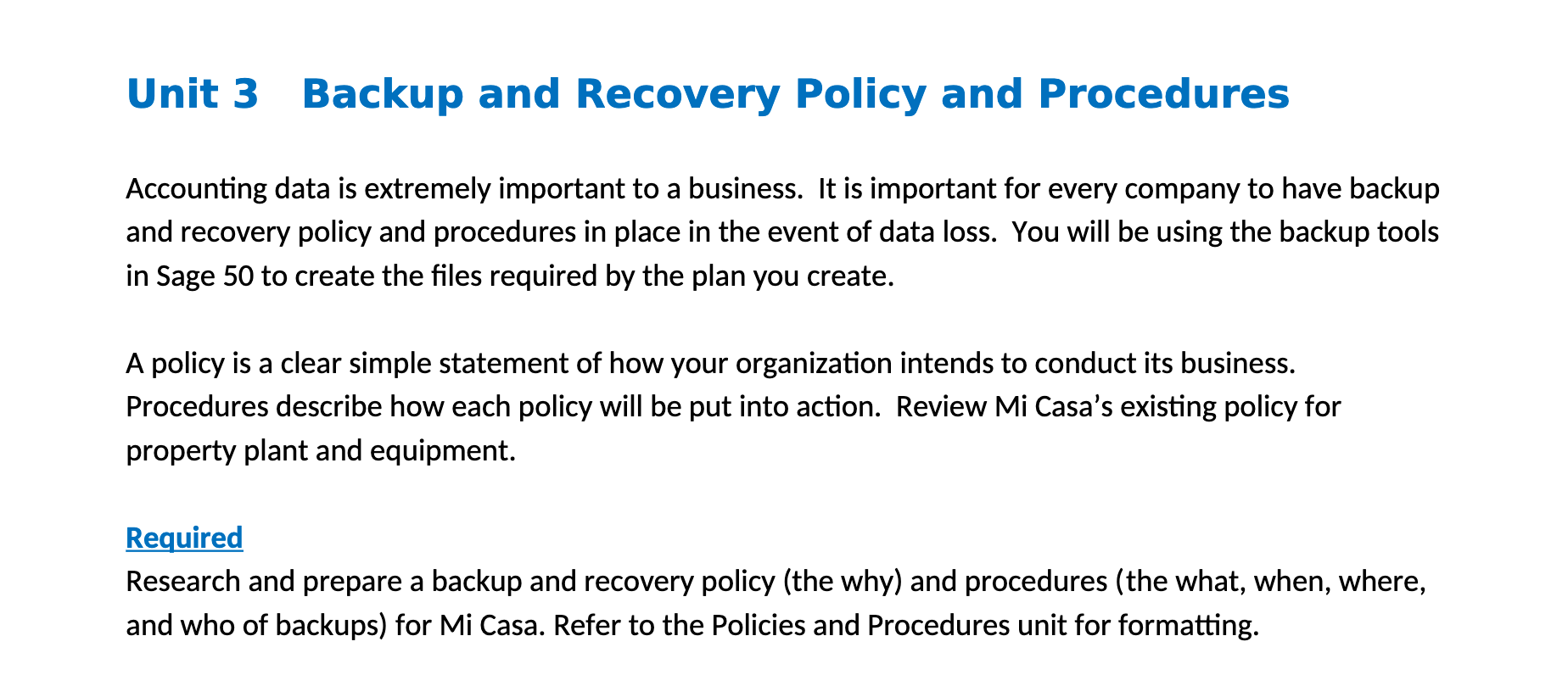 Only do the Backup and Recovery part. Unit 3