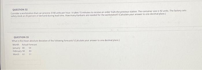 I need help with 32 and 33 QUESTION 32 Consider a