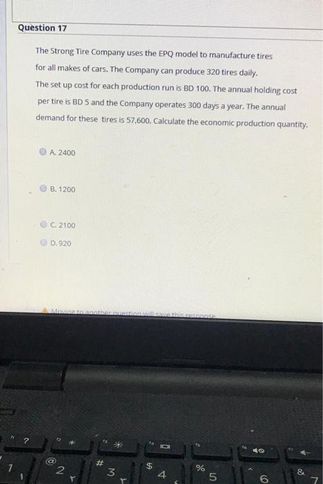 pls help Question 17 The Strong Tire Company uses