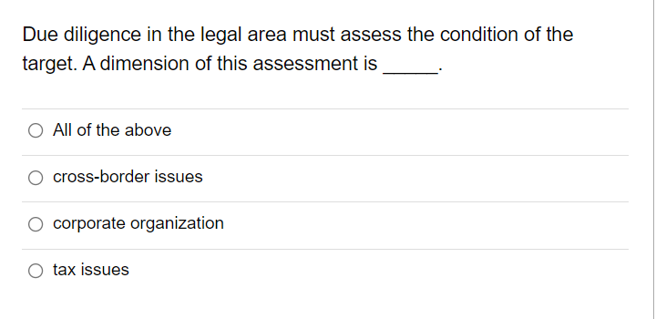 The answer is not, all the above. Due diligence