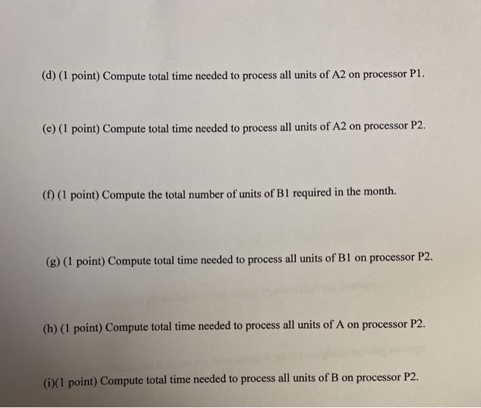 1. (Total 25 points) Product A has two components