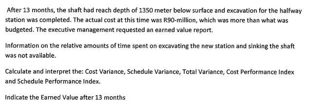 Question 5 The team at SA gold mine was tasked to