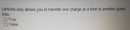 OPERA only allows you to transfer one charge at a