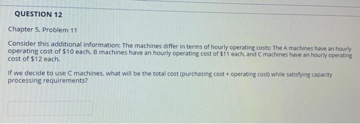 Chapter 5, Problem 11 Consider this additional