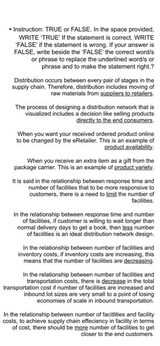Instruction : TRUE or FALSE. In the space
