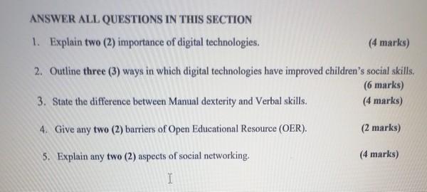 D ANSWER ALL QUESTIONS IN THIS SECTION 1. Explain