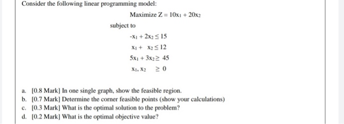 Consider the following linear programming model: