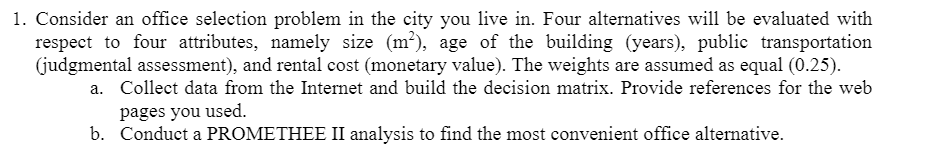 1. Consider an office selection problem in the