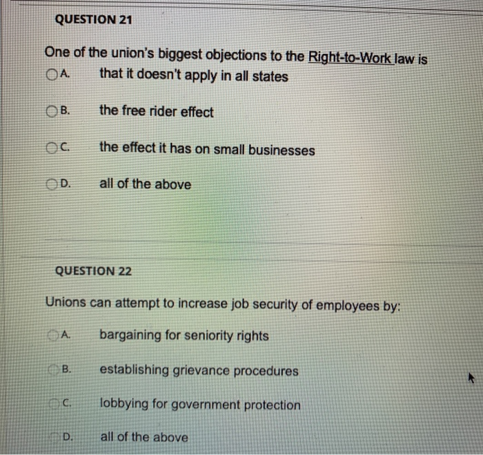 QUESTION 21 One of the union's biggest objections