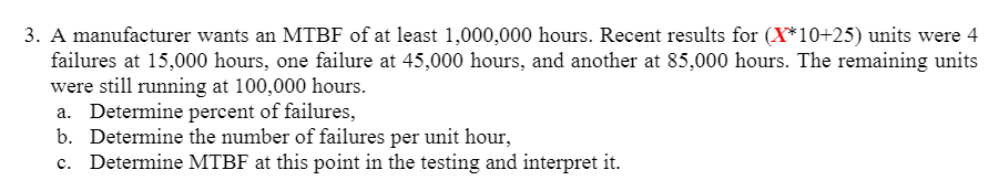 Recent results for 55 units 3. A manufacturer